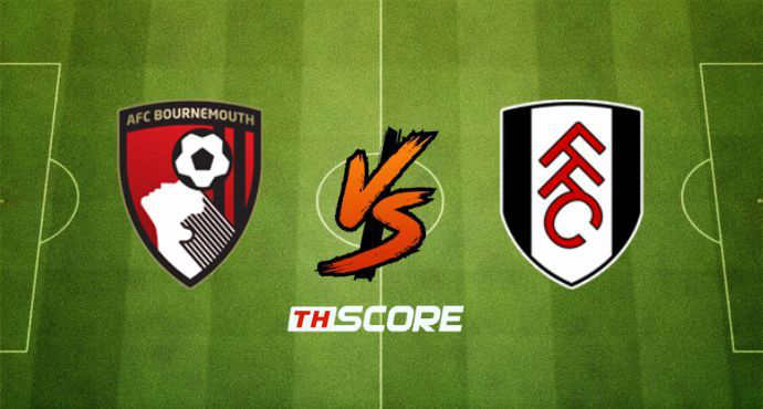 ​พรีวิวฟุตบอล พรีเมียร์ลีก: บอร์นมัธ เอเอฟซี vs ฟูแล่ม