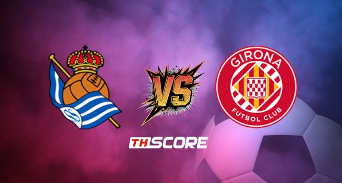 ​พรีวิวฟุตบอล ลาลีกา สเปน: เรอัล โซเซียดาด vs คิโรน่า