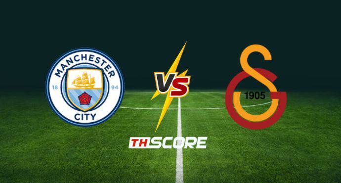 พรีวิวฟุตบอล ยูฟ่าแชมเปียนส์ลีก: แมนเชสเตอร์ ซิตี้ vs กาลาตาซาราย