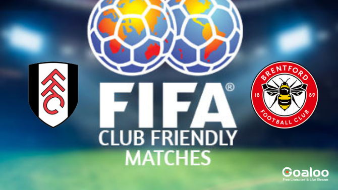 Fulham VS Brentford Prediction International Club Friendly