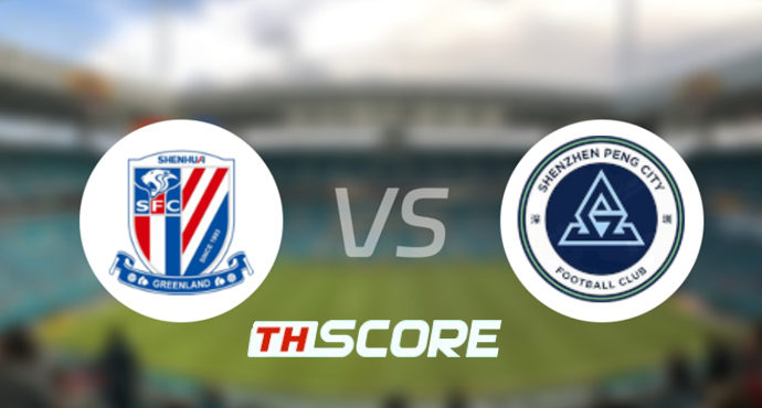 วิเคราะห์บอล【ไชนีสซูเปอร์ลีก】เซี่ยงไฮ้ เสิ่นหัว VS เซินเจิ้น ซินเผิงเฉิง