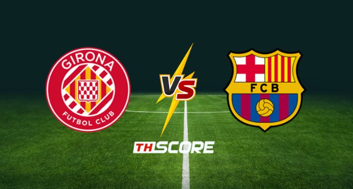 ​พรีวิวฟุตบอล ลาลิกา สเปน: คิโรน่า vs บาร์เซโลน่า