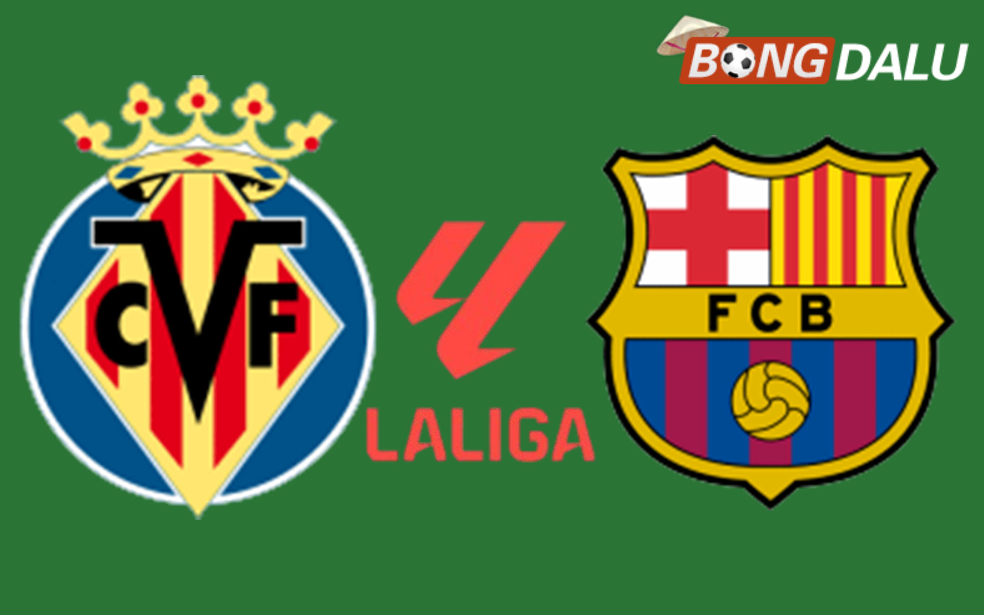 Villarreal VS Barcelona 22:15 21/12/2025 VĐQG Tây Ban Nha