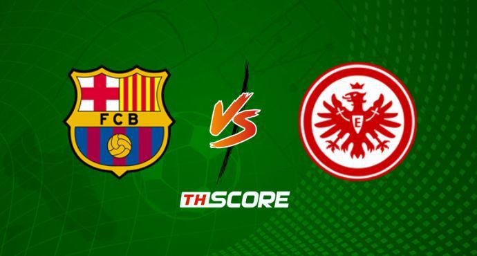 พรีวิวฟุตบอล ยูฟ่า แชมเปี้ยนส์ ลีก: บาร์เซโลน่า vs ไอน์ทรัค แฟร้งค์เฟิร์ต