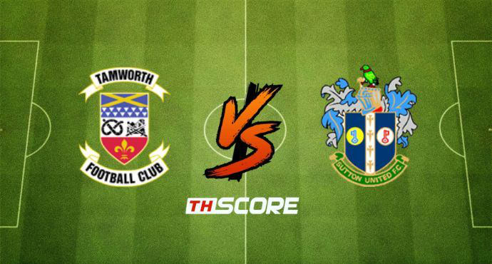 ​พรีวิวฟุตบอล คอนเฟอเรนซ์ลีก อังกฤษ: แทมเวิร์ธ vs ซัตตั้น ยูไนเต็ด