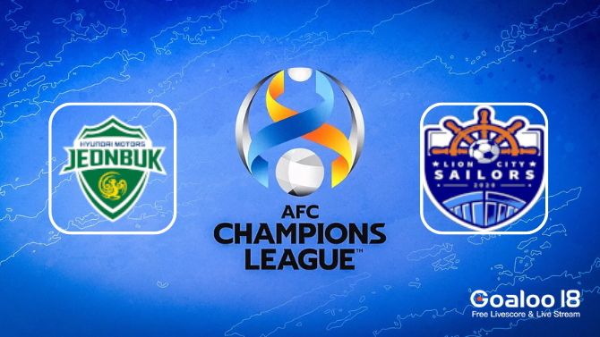 Jeonbuk Hyundai Motors VS Lion City Sailors Prediction AFC Champions League