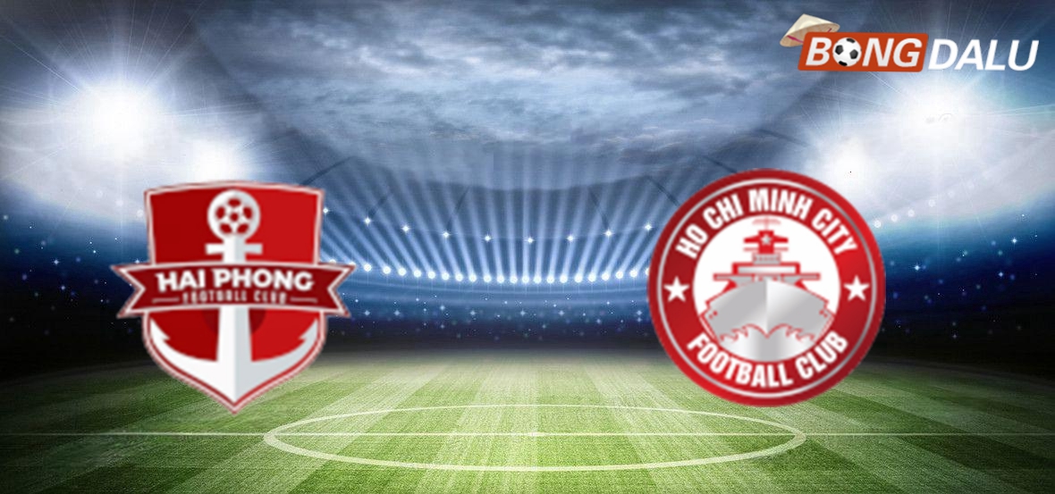 Nhận định Hải Phòng VS TP Hồ Chí Minh 19:15 08/02/2025 V-League