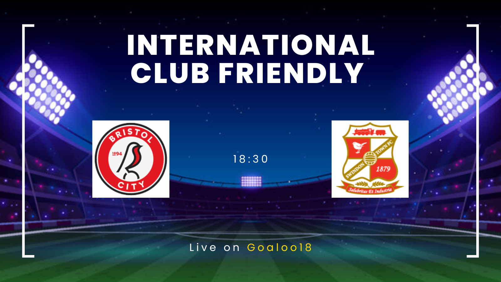 Bristol City VS Swindon Town Prediction International Club Friendly