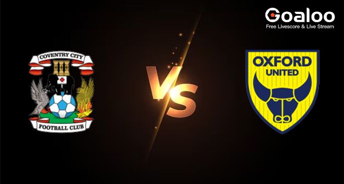 England Championship---Coventry City VS Oxford United Preview