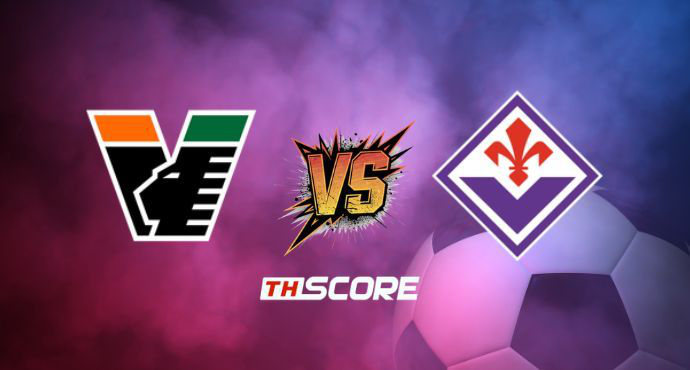 พรีวิวฟุตบอล กัลโช่ เซเรีย อา: เอซี เวนิช vs ฟิออเรนติน่า
