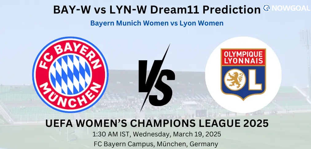 EFA Women's Champions League---Lyon (W) VS Bayern Munchen (W)  Prediction