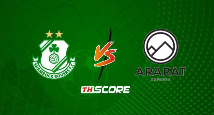 พรีวิวฟุตบอล ยูฟ่า แชมเปี้ยนส์ ลีก: แชมร็อค โรเวอร์ส vs อารารัต