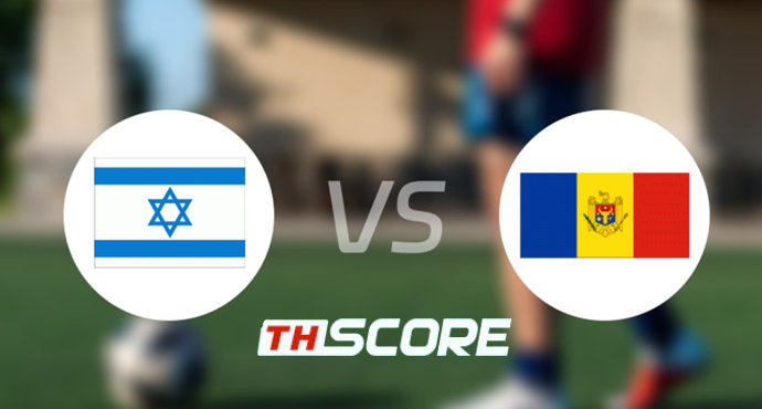 วิเคราะห์บอล【ฟุตบอลโลก รอบคัดเลือก โซนยุโรป】อิสราเอล VS มอลโดวา