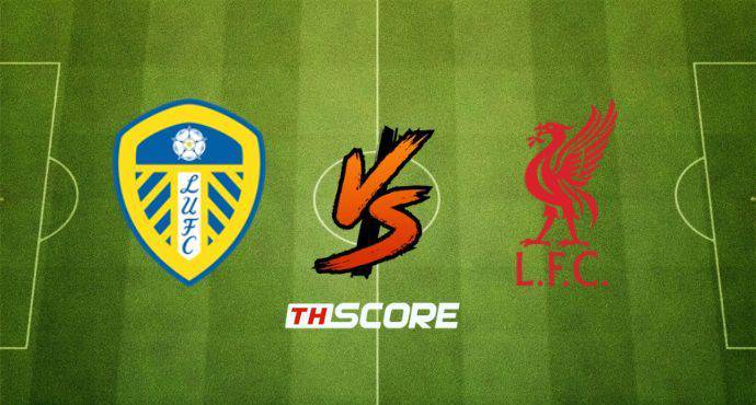พรีวิวฟุตบอล พรีเมียร์ลีก อังกฤษ: ลีดส์ ยูไนเต็ด vs ลิเวอร์พูล