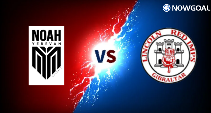 Prediction: August 14th Europa League FC Noah vs Lincoln Red Imps FC