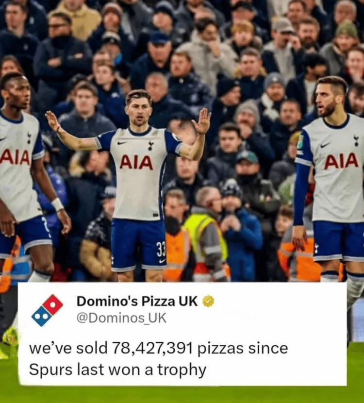 ​Domino's Pizza: Kể từ lần gần nhất Tottenham vô địch, chúng tôi đã bán được 78,427,391 chiếc pizza