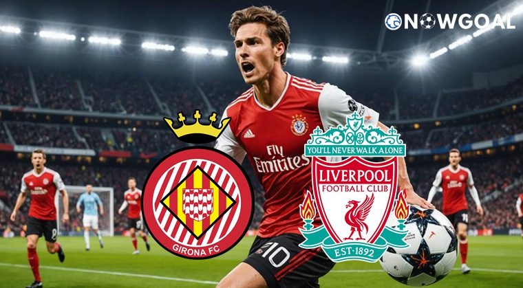 UEFA Champions League - Girona VS Liverpool Prediciton