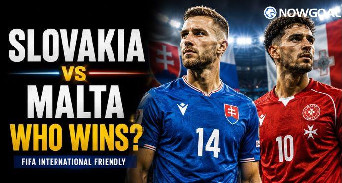 Slovakia vs Malta Prediction: International Friendly Preview, Team News & Expected Lineups