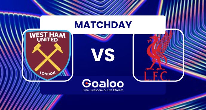 English Premier League---West Ham United VS Liverpool Prediction