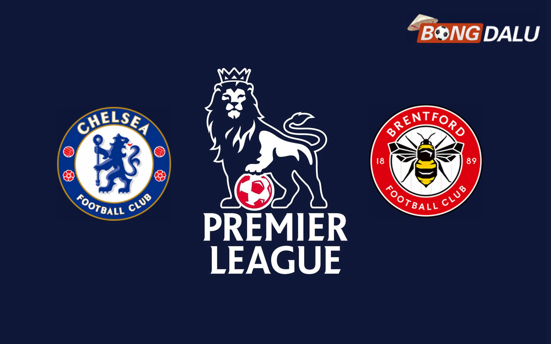 ​Nhận định Chelsea FC VS Brentford, 02:00 16/12/2024 Ngoại Hạng Anh