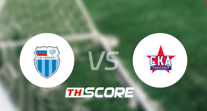 📝 วิเคราะห์บอล รัสเซีย เฟิสต์ลีก : โรเตอร์ โวลโกกราด vs เอสเคเอ คาบารอฟกี้