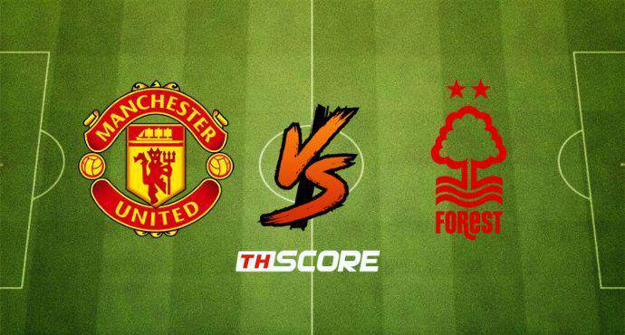 พรีวิวฟุตบอล พรีเมียร์ลีก อังกฤษ: แมนเชสเตอร์ ยูไนเต็ด vs น็อตติ้งแฮม ฟอเรสต์