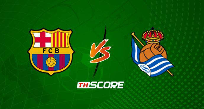 ​พรีวิวฟุตบอล ลาลิกา สเปน: บาร์เซโลน่า vs เรอัล โซเซียดาด
