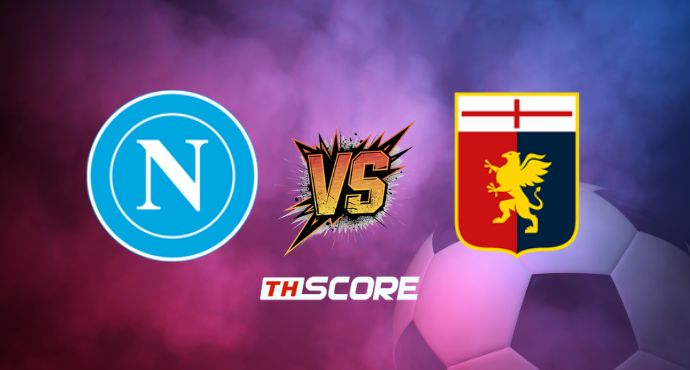 ​พรีวิวฟุตบอล เซเรียอา อิตาลี: นาโปลี vs เจนัว