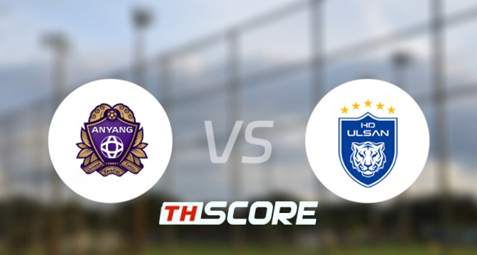 📝 วิเคราะห์บอล เค-ลีก: เอฟซี อันยาง vs วุลซาน ฮุนได โฮรางอี