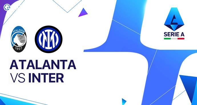 Title Race Clash: Inter Aim to Extend Winning Streak at Atalanta