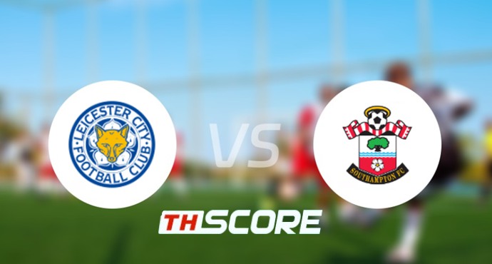 ⚽ วิเคราะห์ฟุตบอล | เลสเตอร์ ซิตี้ vs เซาแธมป์ตัน