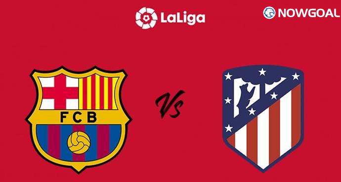 Barcelona vs Atletico: Title Rivals Clash at Camp Nou