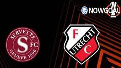 Utrecht Poised to Dominate Struggling Servette in Europa League Clash