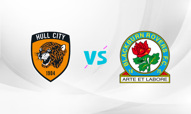 Hull City VS Blackburn Rovers Preview