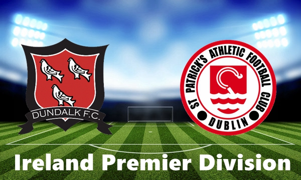 Dundalk VS St. Patricks Athletic Match Preview