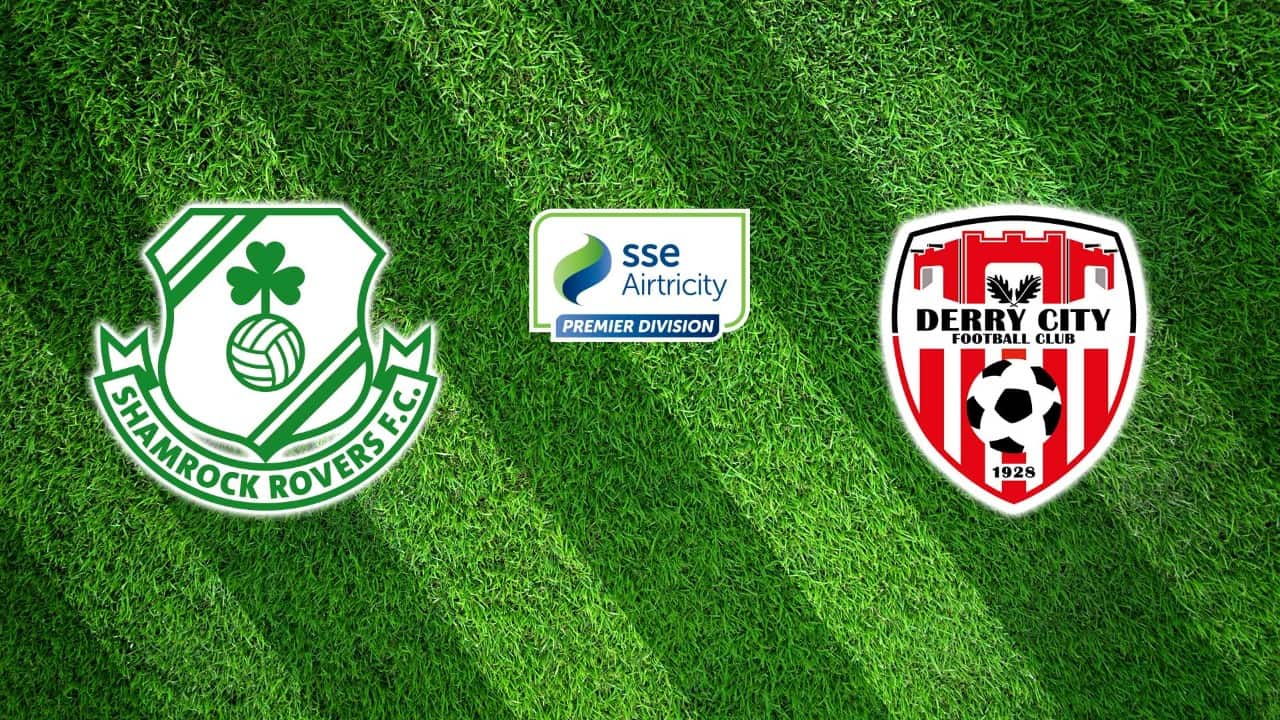 Shamrock Rovers vs Derry City | Ireland Premier Division
