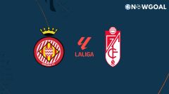 La Liga - Girona VS Granada CF Prediction