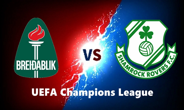 Breidablik VS Shamrock Rovers Match Preview
