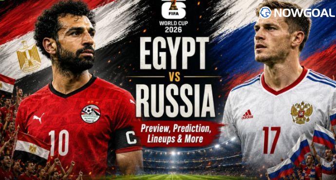 Egypt vs Russia Prediction: International Friendly Preview, Team News & Expected Lineups