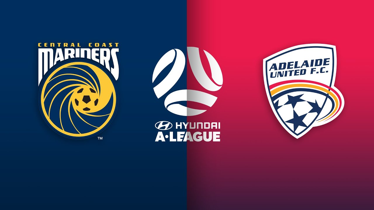 Adelaide United VS Central Coast Mariners Match Preview