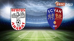 Nhận định Ararat Yerevan VS FK Van Charentsavan 19:00 08/05/2025 VĐQG Armenia