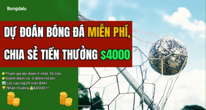💥Hoạt động dự đoán miễn phí - Cơ hội chia giải thưởng 💰4000 USD! 📆 Kỳ thứ 2