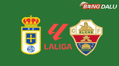 Real Oviedo VS Elche 21:15 26/04/2026 VĐQG Tây Ban Nha