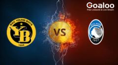 UEFA Champions League---Young Boys VS Atalanta