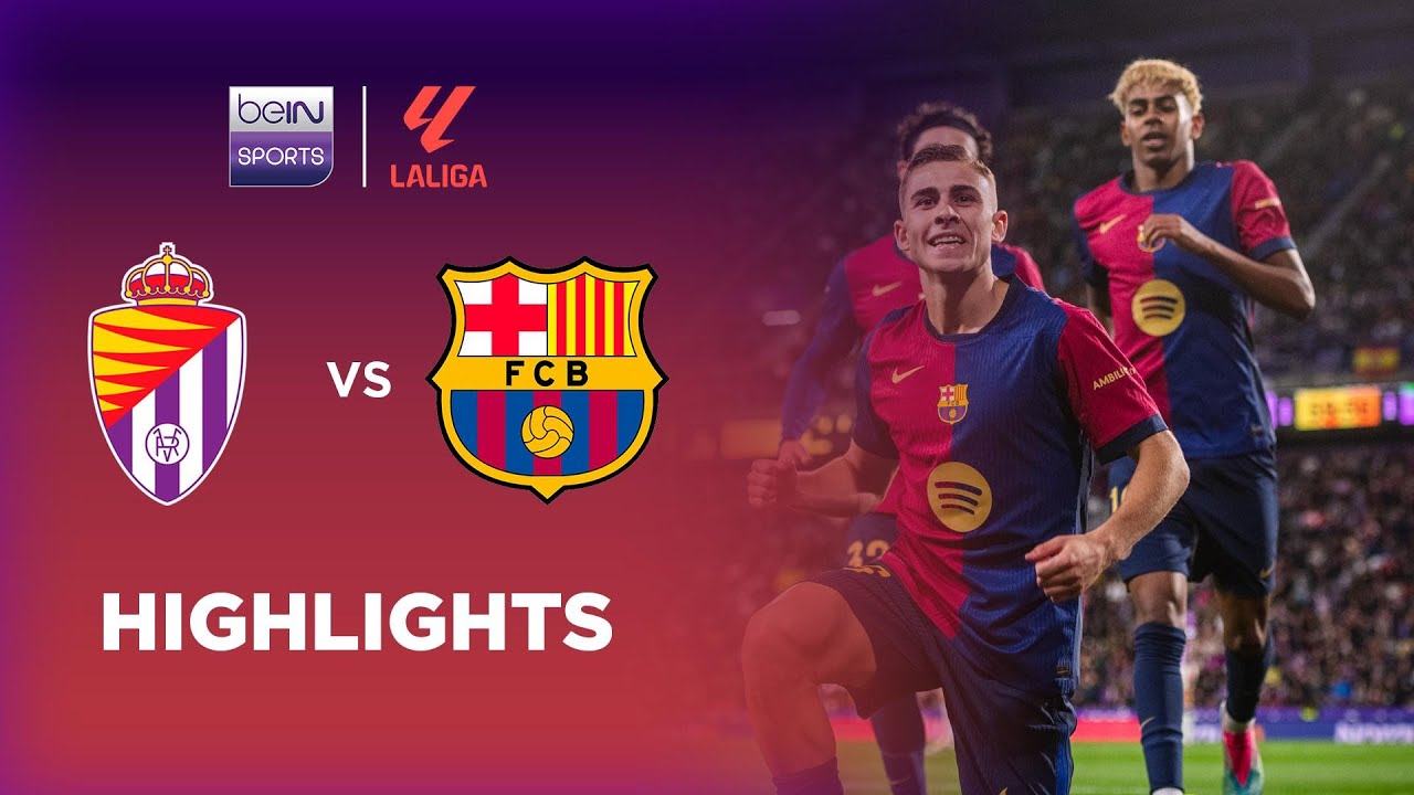 Highlights:Spanish La Liga Real Valladolid 1-2 FC Barcelona - Nowgoal