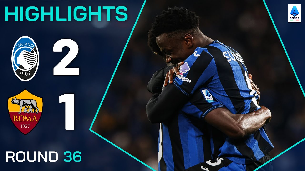 Italian Serie A Atalanta 2-1 AS Roma Highlights,Hot Video - Goaloo