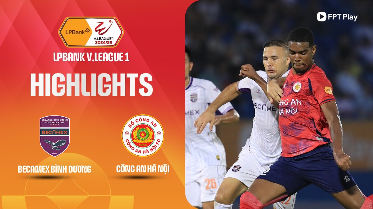 V.League 1 Becamex Binh Duong 1-3 Cong An Ha Noi Highlights,Hot Video - Goaloo