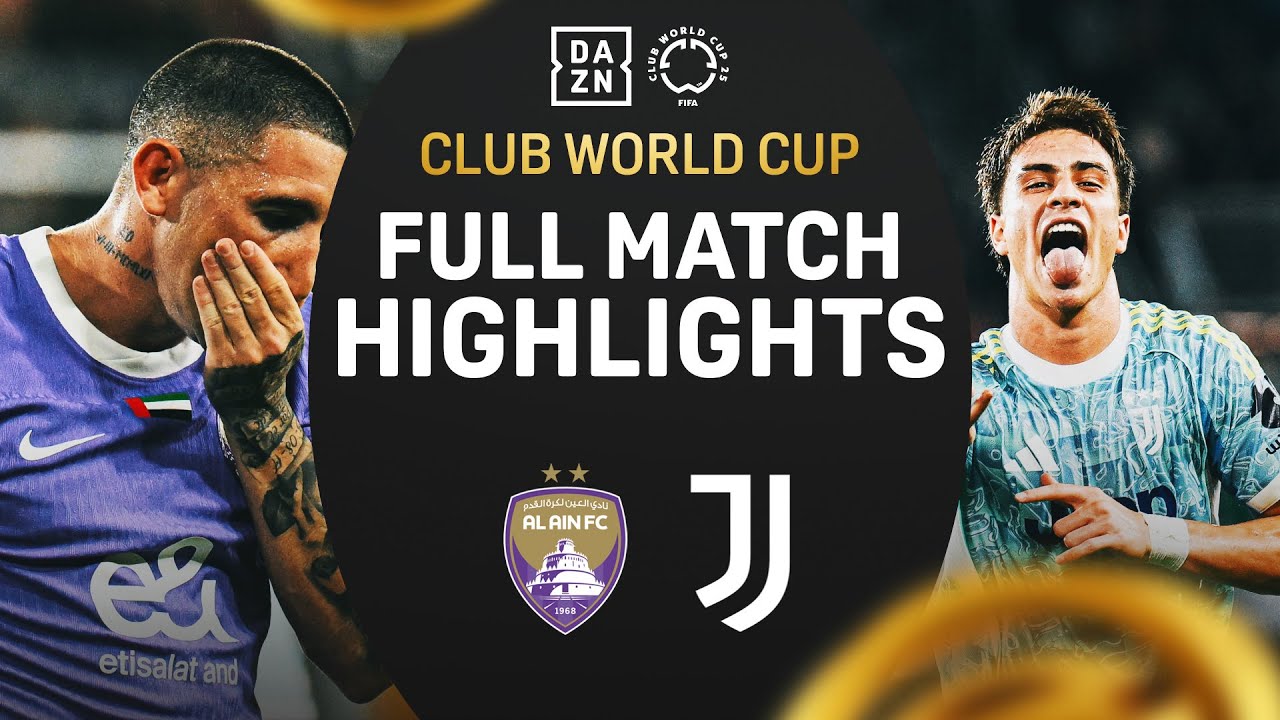 ไฮไลท์+ฟีฟ่าคลับเวิลด์คัพ:อัล ไอน์ 0-5 Juventus丨ฟีฟ่าคลับเวิลด์คัพ 2025丨19-06-2025