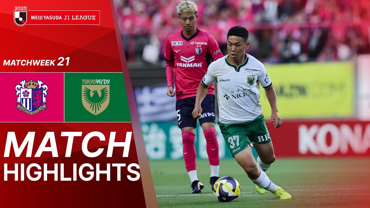 Highlights:J1 League Cerezo Osaka 2-1 Tokyo Verdy - Nowgoal