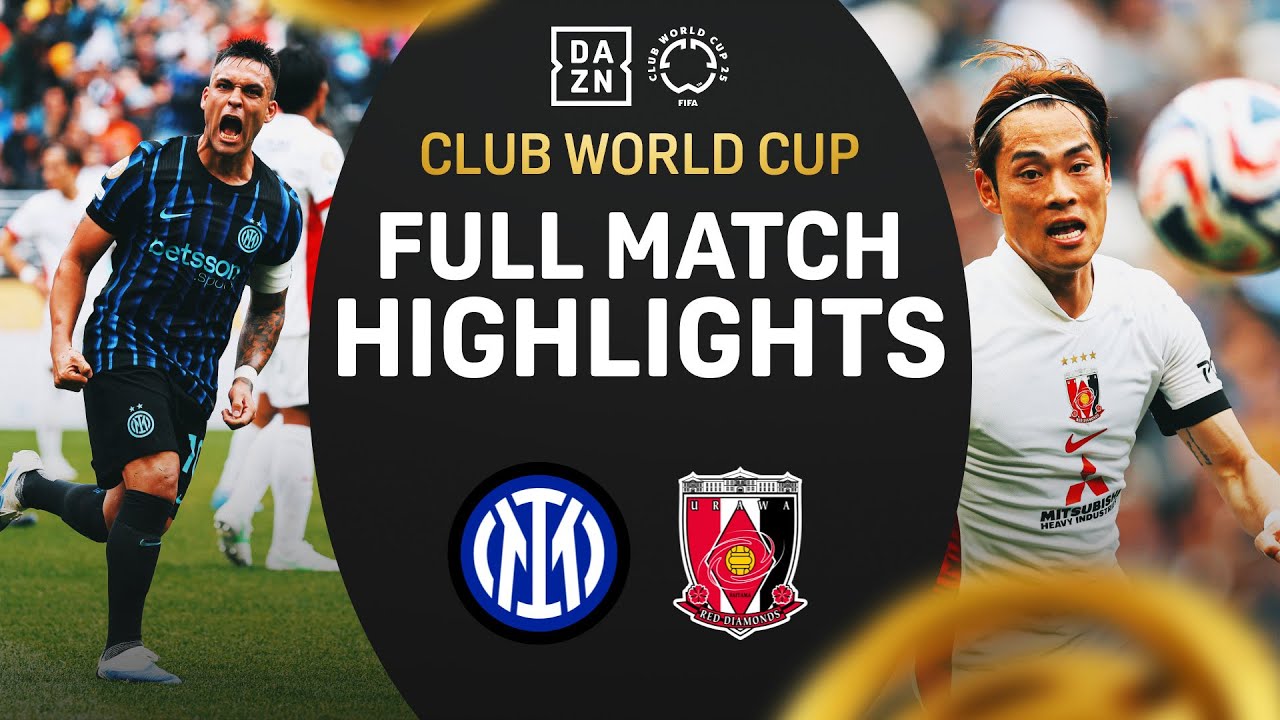 ไฮไลท์+ฟีฟ่าคลับเวิลด์คัพ:อินเตอร์ มิลาน 2-1 Urawa Red Diamonds丨ฟีฟ่าคลับเวิลด์คัพ 2025丨22-06-2025